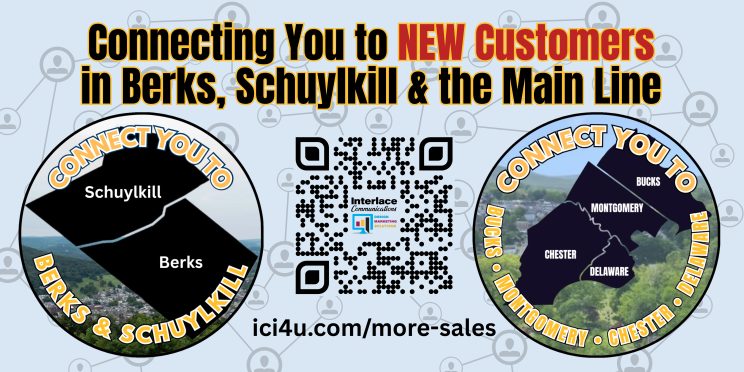 Connecting You to New Customers in Berks, Schuylkill, Bucks, Delaware, Montgomery, and Chester.
